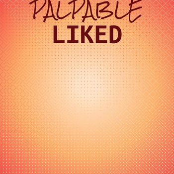 Various Artists - Palpable Liked