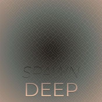 Various Artists - Spawn Deep