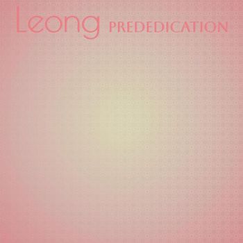 Various Artists - Leong Prededication