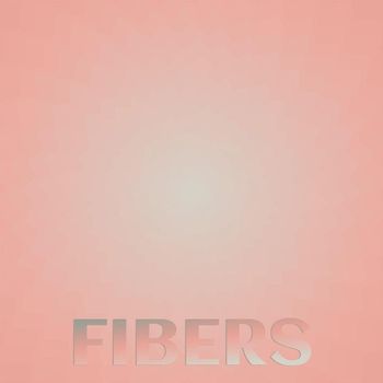 Various Artists - Fibers