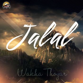 Jalal - Wakha Thoyar