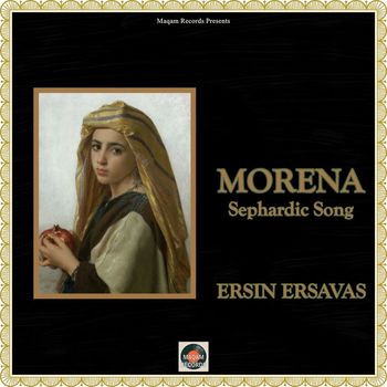 Ersin Ersavas - Morena - Sephardic Song (Instrumental Version)