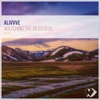 Alivvve - Watching the Beautiful