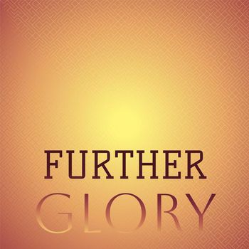 Various Artists - Further Glory