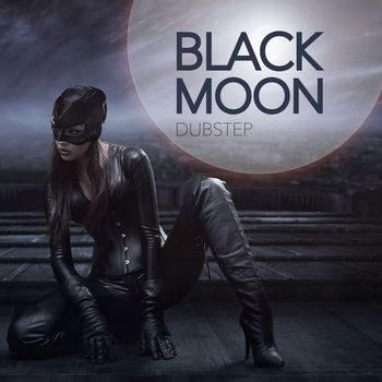 Various Artists - Black Moon Dubstep (Explicit)