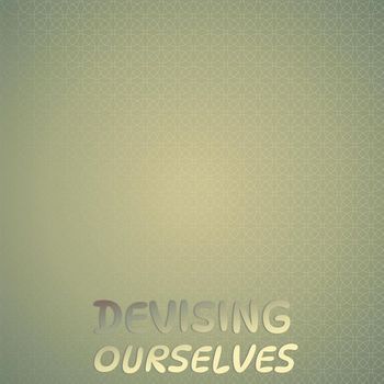 Various Artists - Devising Ourselves