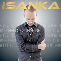 Isanka - Hello Sunshine