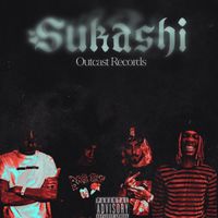 Outcasts - Sukashi (Explicit)