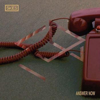 Skies - Answer Now