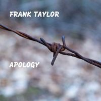 Frank Taylor - Apology
