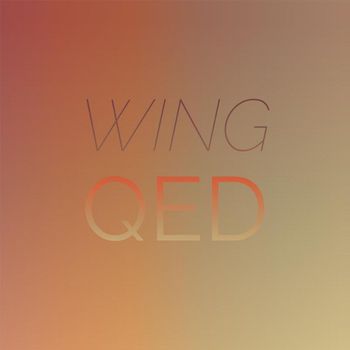 Various Artists - Wing Qed