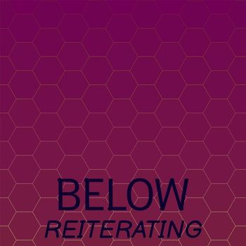 Various Artists - Below Reiterating