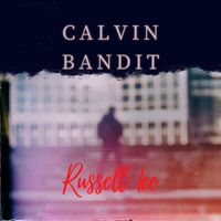 Russell Lee - Calvin Bandit