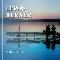 Mark White - Lewis Turner
