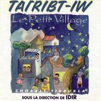 Idir - Tairibt-iw Le petit village