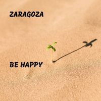 Zaragoza - Be Happy