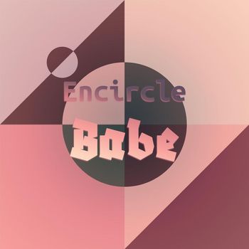 Various Artists - Encircle Babe