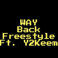 Isaiah - Way Back (Freestyle)