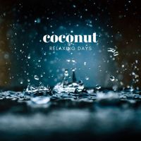 Coconut - Relaxing Days