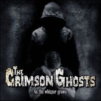 The Crimson Ghosts - As the Whisper Grows