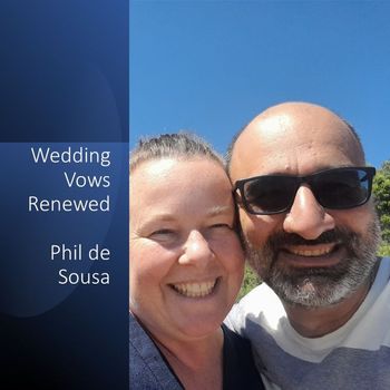 Phil de Sousa - Wedding Vows Renewed