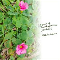Phil de Sousa - Hymn of Thanksgiving (Cantata)
