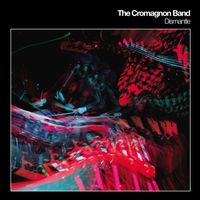 The Cromagnon Band - Dismantle (Explicit)