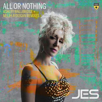 Jes - All or Nothing (Ashley Wallbridge + Melih Aydogan Remixes)