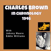 Charles Brown - Complete Jazz Series: 1946 - Charles Brown