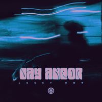 Jay Ancor - Lucky Now