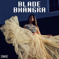Blade - Bhangra