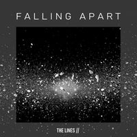 The Lines - Falling Apart