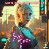 Artificial Intelligence - Love You
