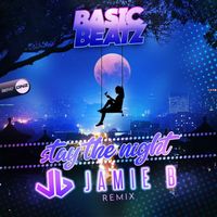 Basic Beatz - Stay The Night (Jaime B Remix)