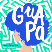 Pepet I Marieta - Guapa