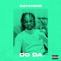 Daymond - Do Da (Explicit)