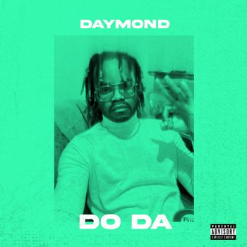 Daymond - Do Da (Explicit)