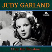 Judy Garland - Over the Rainbow (Remastered)