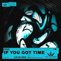 Odd - If You Got Time