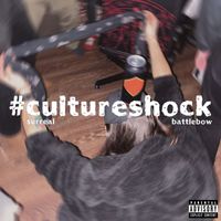 Surreal and battlebow - Cultureshock (Explicit)