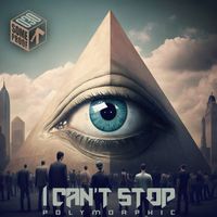 Polymorphic - I Can't Stop