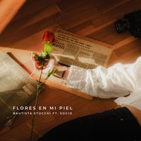 Bautista Stocchi - Flores en mí piel (feat. Socio) (Explicit)