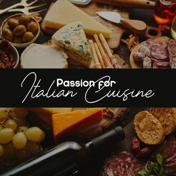 Italian Restaurant Music of Italy - Passion for Italian Cuisine