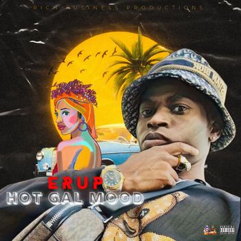 Erup - Hot Gal Mood