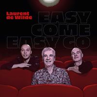 Laurent de Wilde - Easy come easy go (Edit)