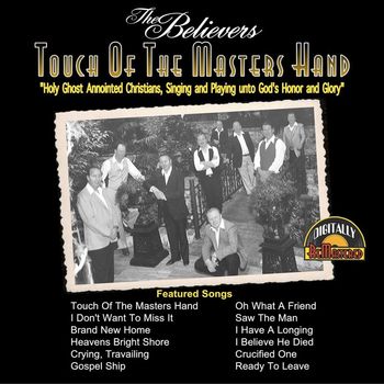 The Believers - Touch of the Masters Hand
