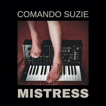 Comando Suzie - Mistress (Explicit)