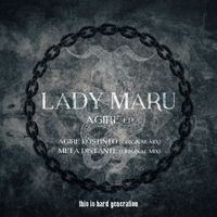 Lady Maru - Agire EP