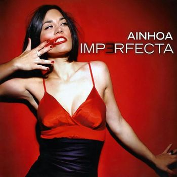 Ainhoa - Imperfecta