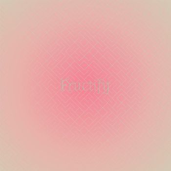 Various Artists - Fructify
